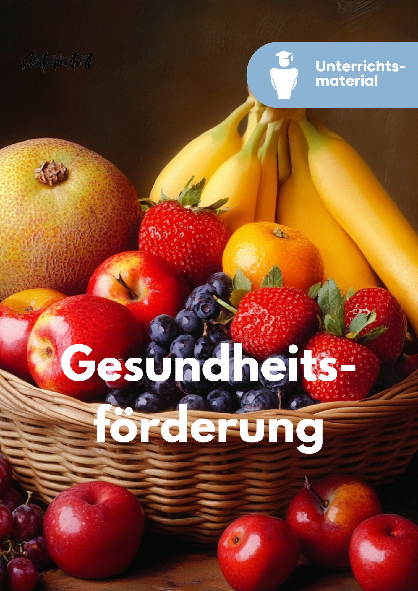 Gesundheitsförderung im Unterricht - Prävention