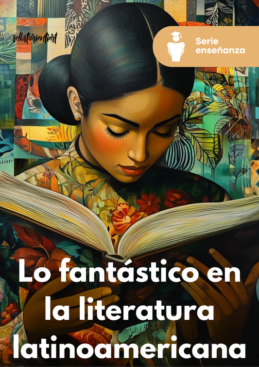 ¡Fantástico en la Literatura Latinoamericana! - Serie de Enseñanza