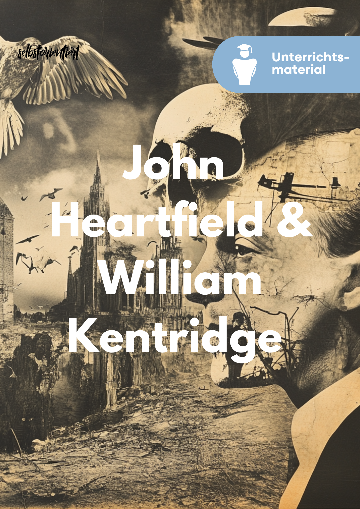 John Heartfield und William Kentridge - Unterrichtsreihe