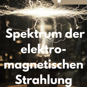 Strahlung: Spektrum der elektromagnetischen Strahlung & Geiger-Müller-Zählrohr - Unterrichtsmaterial