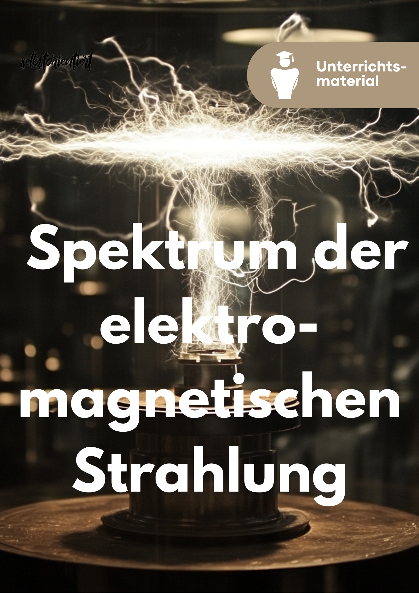 Strahlung: Spektrum der elektromagnetischen Strahlung & Geiger-Müller-Zählrohr - Unterrichtsmaterial