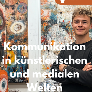 Kommunikation in künstlerischen und medialen Welten