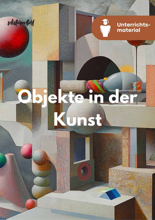 Objekte in der Kunst - Design | Unterrichtsmaterial SEK II