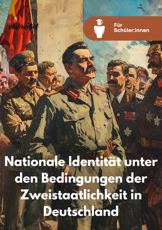 Lernheft "Nationale Identität unter den Bedingungen der Zweistaatlichkeit in Deutschland: Stalinnote & Neue Ostpolitik nach Willy Brandt"