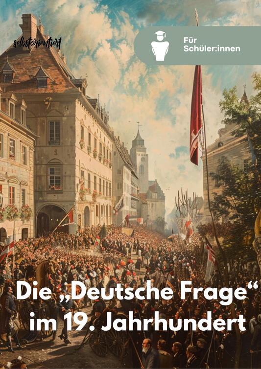 Die Deutsche Frage im 19. Jahrhundert - Geschichte Abitur | Klausur