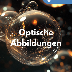 Optische Abbildungen - Unterrichtsreihe