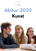 Abitur-Vorbereitung 2026: Kunst
