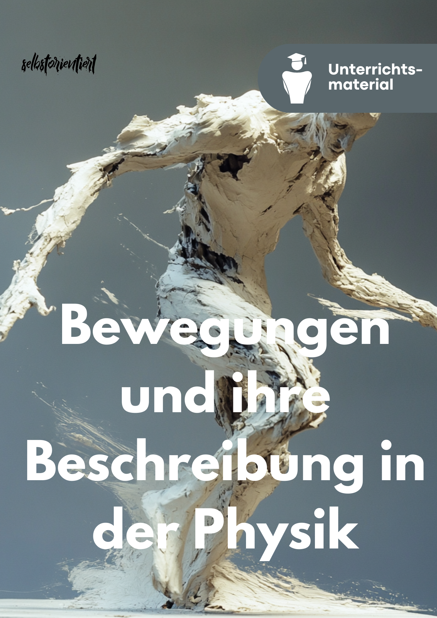 Unterrichtsreihe: Bewegungen und ihre Beschreibung in der Physik