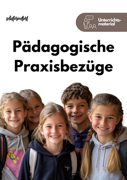 Pädagogische Praxisbezüge: Entwicklung, Sozialisation und Erziehung - Unterrichtsmaterial