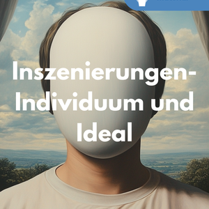 Inszenierung: Individuum und Ideal in der Kunst - Unterrichtsreihe