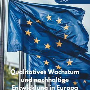 Qualitatives Wachstum und nachhaltige Entwicklung in Europa und der Welt - Unterrichtsmaterial