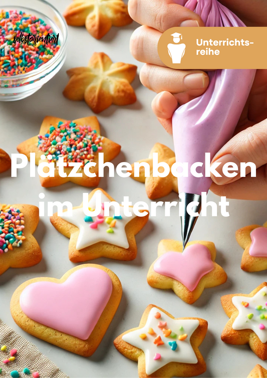 Plätzchen backen im Unterricht - Weihnachtszeit