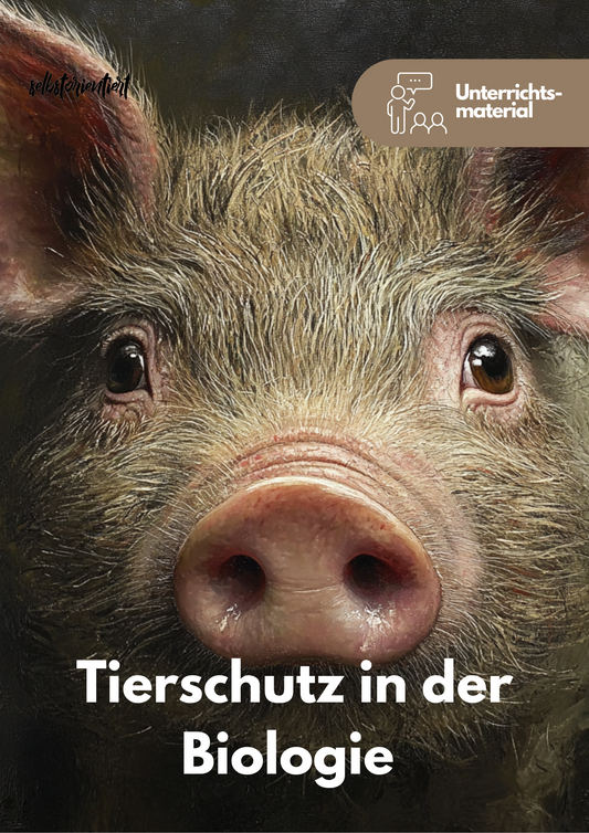 Tierschutz in der Biologie und menschlichen Ökosystemen - Unterrichtsmaterial