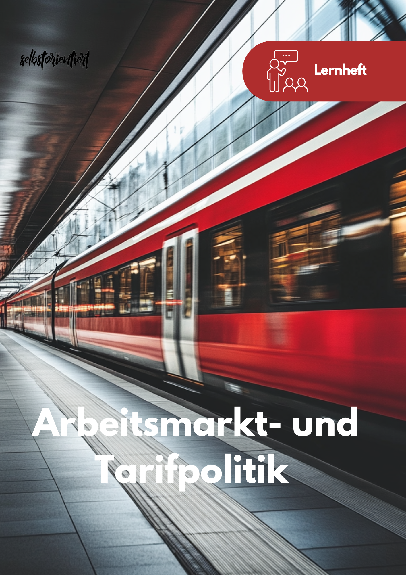 Geldpolitik und ihre Auswirkungen auf den Arbeitsmarkt - Lernheft