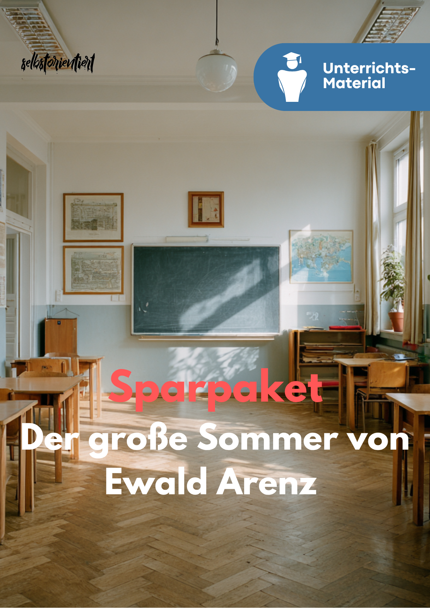 Ewald Arenz: Der große Sommer – Unterrichtsmaterial Deutsch SEK II