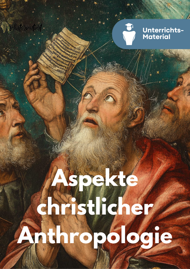 Unterrichtsreihe: Aspekte christlicher Anthropologie - Christentum