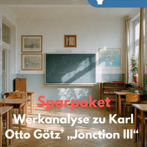 Sparpaket: Karl Otto Götz – Jonction III | Unterrichtsmaterial Kunst SEK II