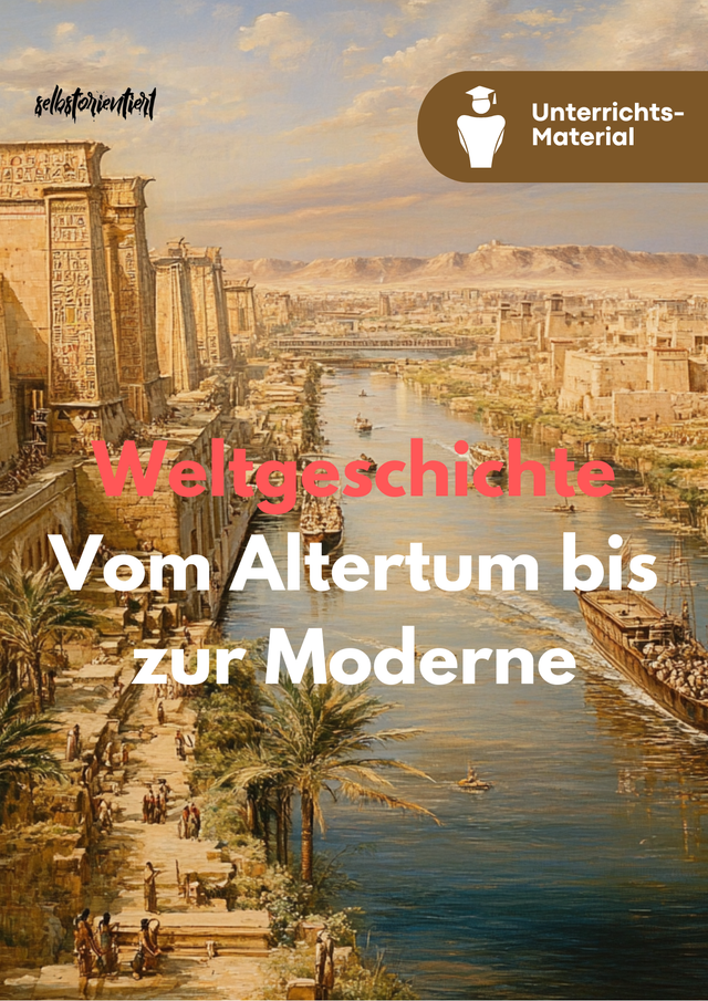 Weltgeschichte XXL – Vom Altertum bis zur Moderne (38 Materialien, Klasse 5–13)