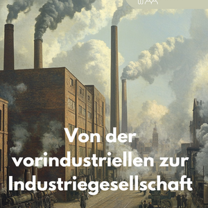 Industrialisierung – Vom Agrarstaat zur Industrienation - Unterrichtsmaterial