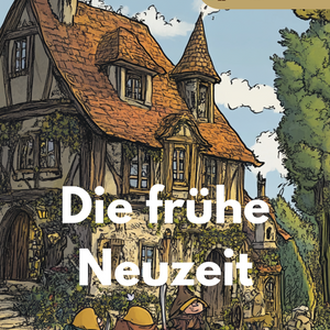 Die frühe Neuzeit in der Geschichte - Unterrichtsreihe SEK I