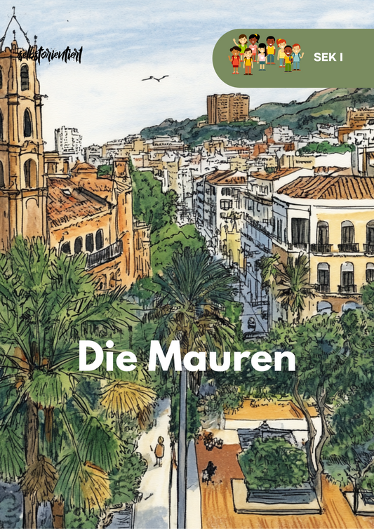 Die Mauren - Unterrichtsreihe SEK I