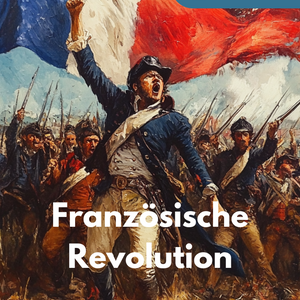 Französische Revolution - Unterrichtsreihe SEK I