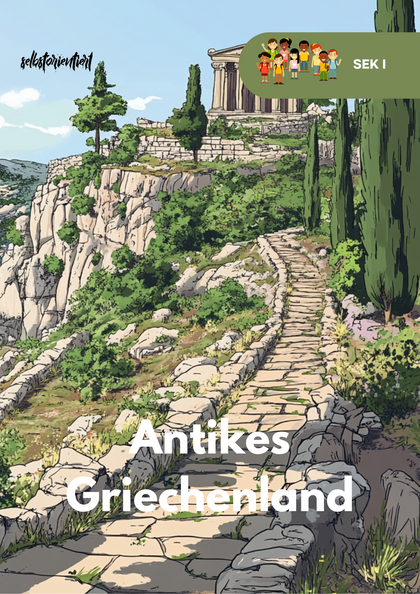 Antikes Griechenland & Mythologien - Unterrichtsreihe SEK I