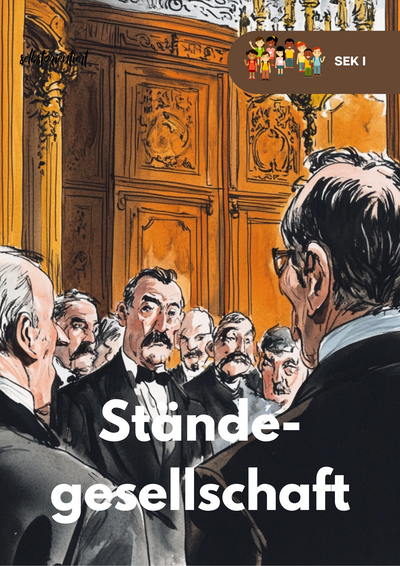 Ständegesellschaft - Unterrichtsreihe SEK I