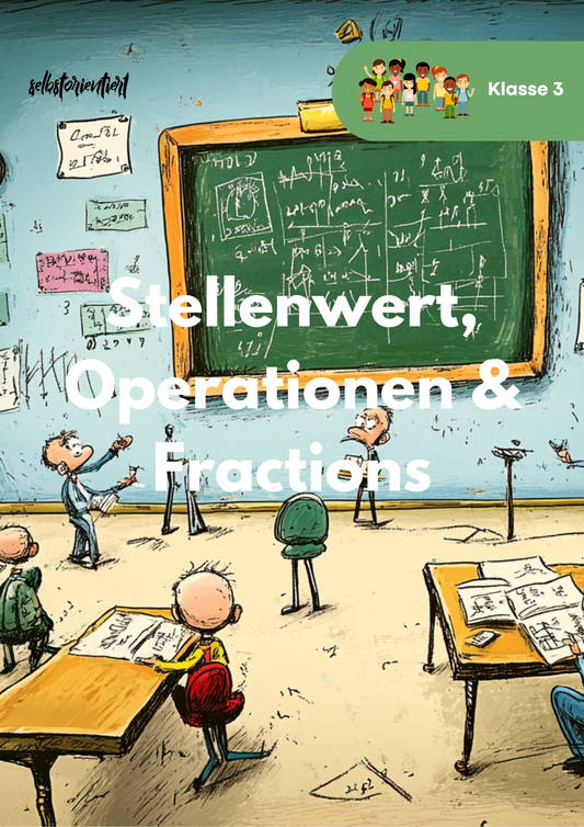Selbstlern-Mathe Klasse 3 – Stellenwert, Rechenoperationen & Formen