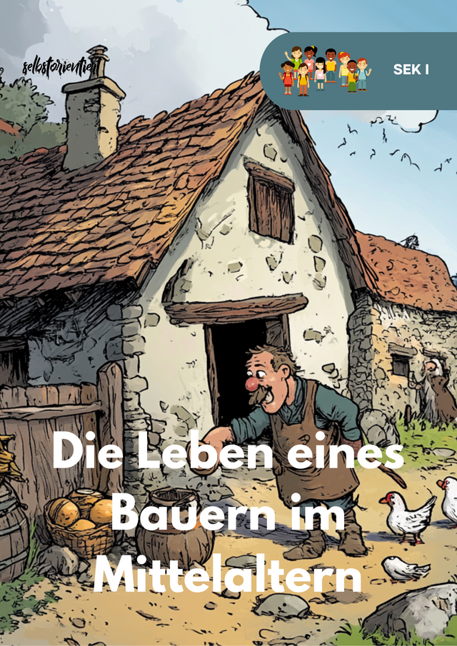 Leben der Bauern im Mittelalter – Unterrichtsmaterial SEK I