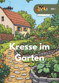 Kresse im Garten – Biologieunterricht SEK I | Experimente & Aufgaben