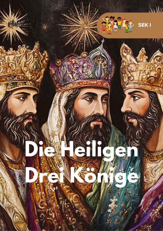 Unterrichtsreihe „Die Heiligen Drei Könige“