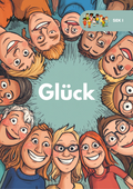Glück - Unterrichtsmaterial für den Ethik-Unterricht – enthalten im Sparpaket: Ethik Klasse 5–8 – Ich, du, wir