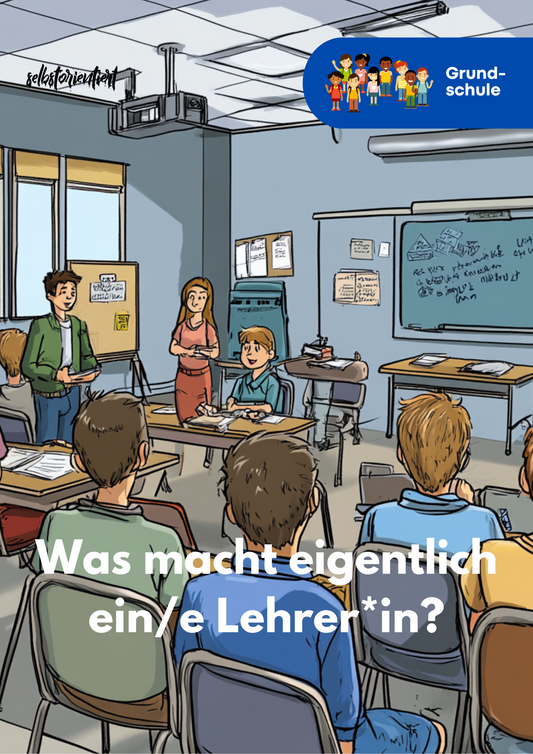 Unterrichtsmaterial Grundschule: Was macht ein Lehrer oder eine Lehrerin?