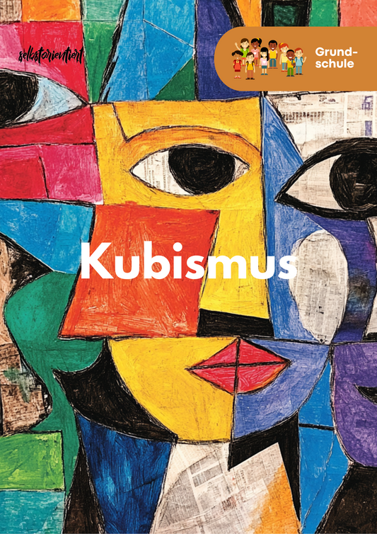 Unterrichtsmaterial Kunst Grundschule: Kubismus kreativ entdecken