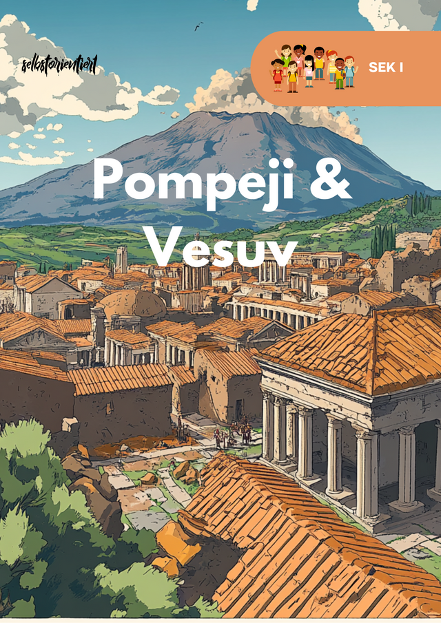 Pompeji & Herculaneum – Was ging verloren? Geschichte in der SEK I
