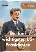 US-Präsidenten einfach erklärt – George Washington bis Donald Trump (Klasse 3–4)