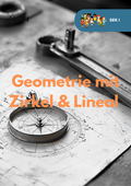 Geometrie mit Zirkel & Lineal – Konstruktionen für Klasse 7, 8 & 9