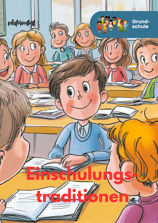 Einschulungstraditionen – Sachunterricht-Unterrichtsmaterial Grundschule