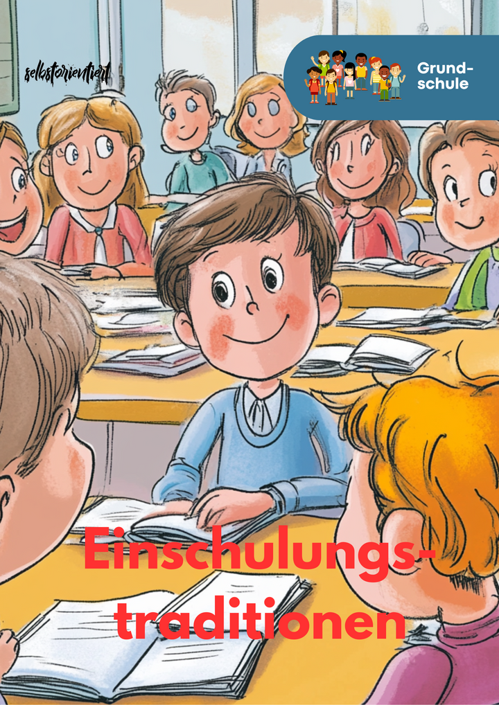 Einschulungstraditionen – Sachunterricht-Unterrichtsmaterial Grundschule