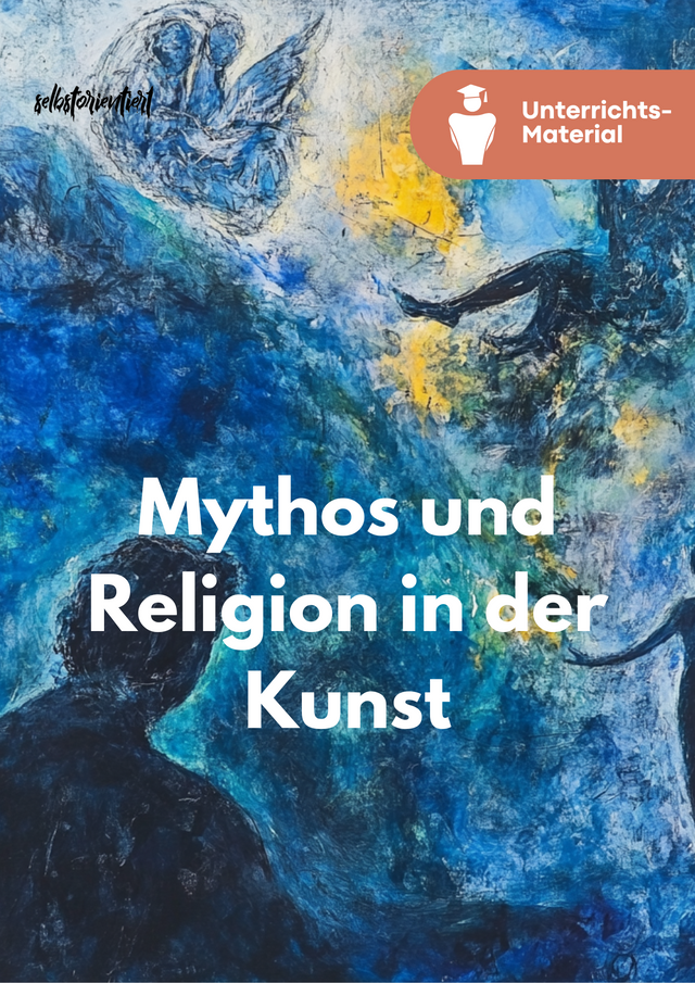 Unterrichtsreihe „Mythos und Religion in der Kunst“