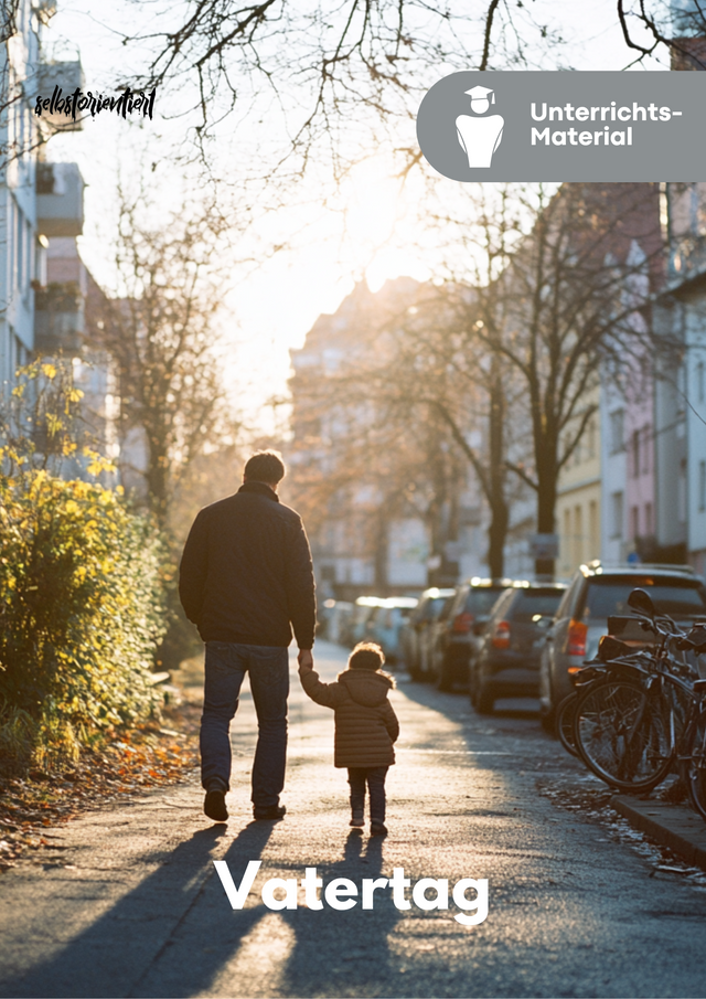 Unterrichtsreihe: Vatertag – Rolle des Vaters in Familie & Gesellschaft