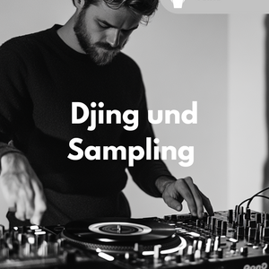 DJing und Sampling in der Musik - Unterrichtsmaterial