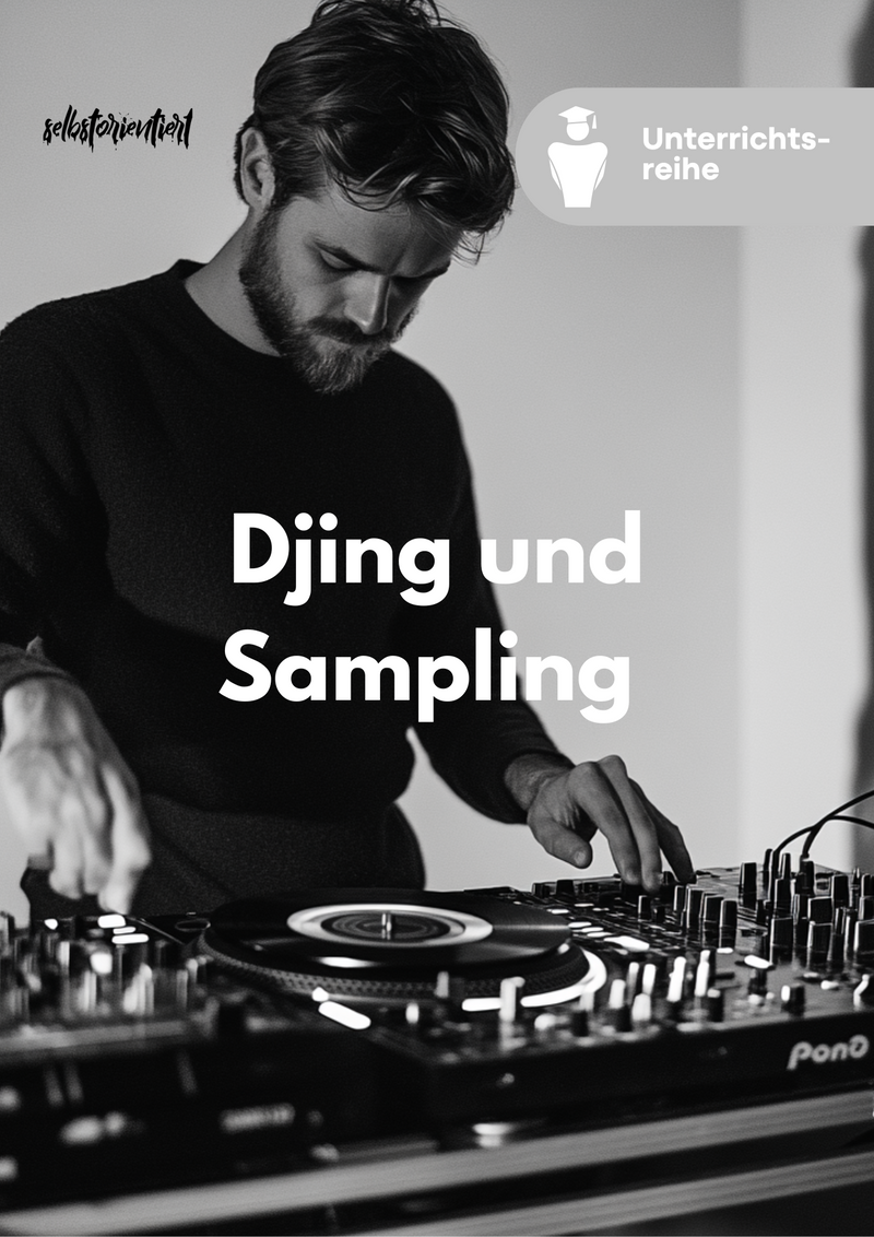 DJing und Sampling in der Musik - Unterrichtsmaterial