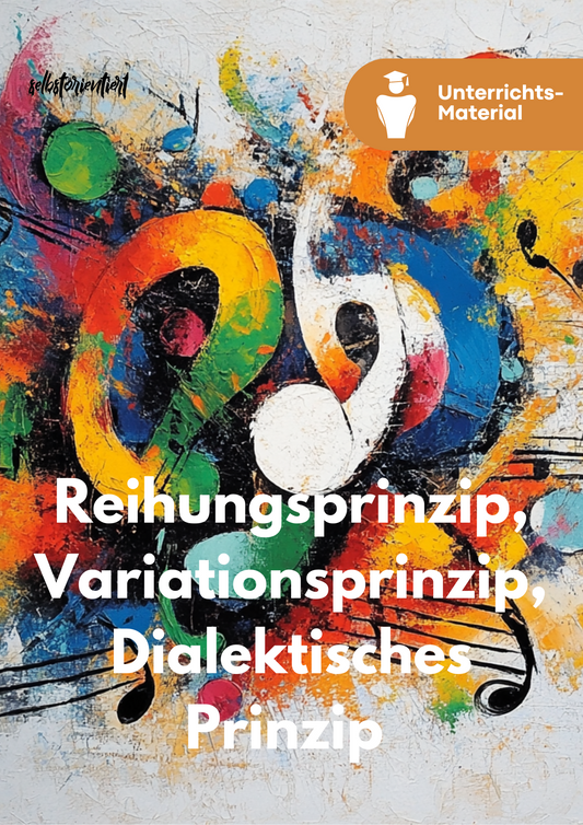 Didaktische Prinzipien in der Musik – Unterrichtsreihe für die Oberstufe (SEK II)