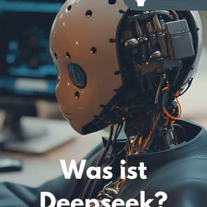 Was ist Deepseek? - Künstliche Intelligenz | Unterrichtsreihe