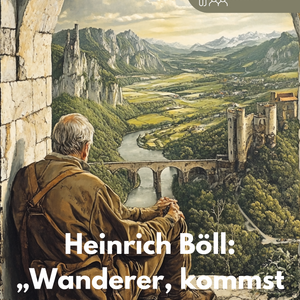 Unterrichtsreihe: Wanderer, kommst du nach Spa - Heinrich Böll