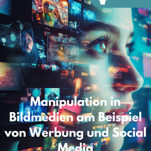 Manipulation in Bildmedien: Werbung & Social Media - Unterrichtsmaterial