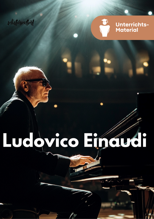 Ludovico Einaudis Musik verständlich erklärt - Unterrichtsreihe