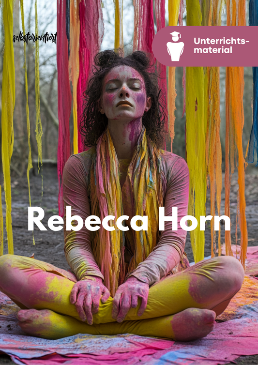 Rebecca Horn: Kunst im Dialog von Körper und Technik